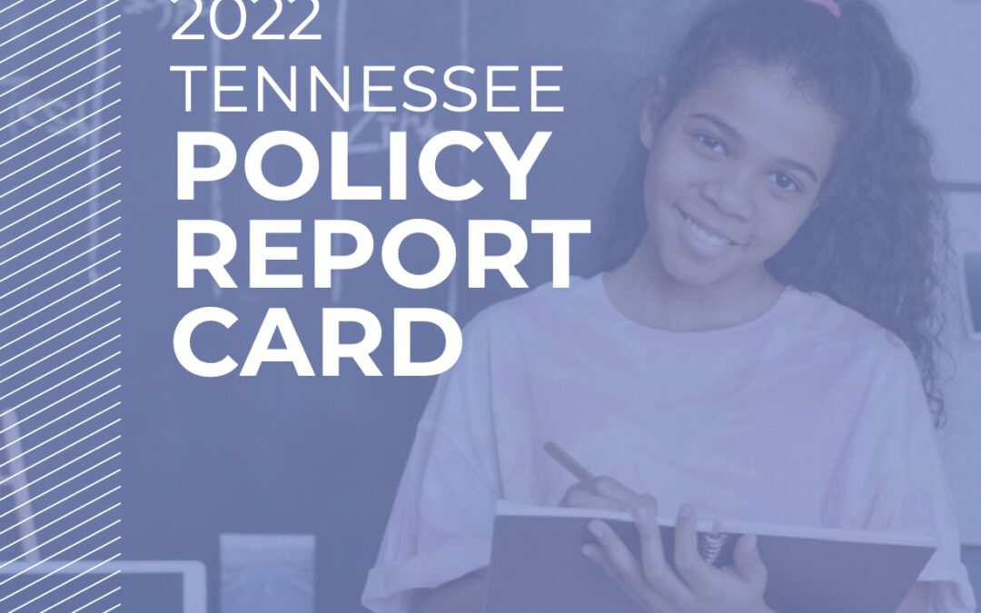 2022 Tennessee Policy Report Card