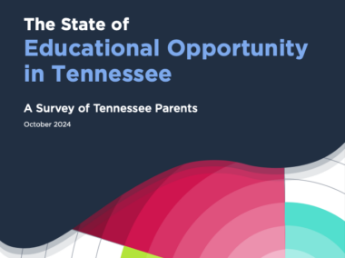 The State of Educational Opportunity in Tennessee: A Survey of Parents